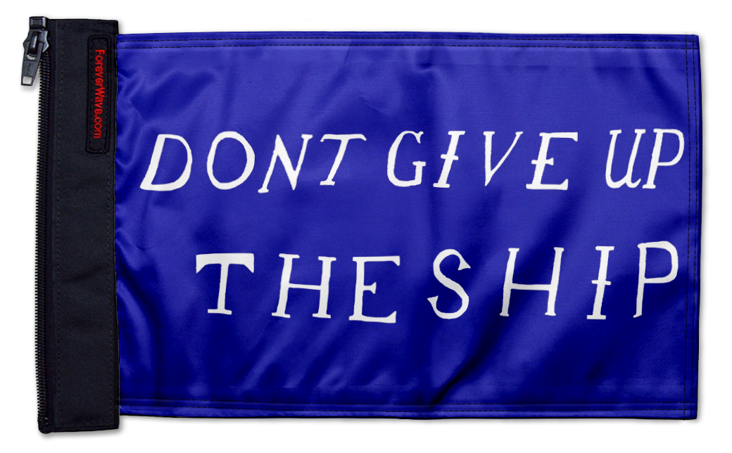 Don't Give Up The Ship 12"x18" Forever Wave Flag for Jeep Wrangler JKU 4-Door 2007-2018